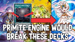 PRIMITE ENGINE WOULD BREAK THESE DECKS! Yu-Gi-Oh!