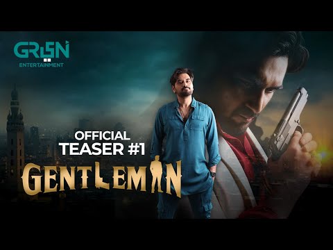 Gentleman | Teaser 1 | Humayun Saeed | Yumna Zaidi | Ahmed Ali Butt | Adnan Siddiqui | Green TV