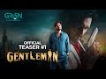 Gentleman | Teaser 1 | Humayun Saeed | Yumna Zaidi | Ahmed Ali Butt | Adnan Siddiqui | Green TV