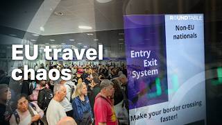 New EU border system hits travellers with severe delays and missed flights