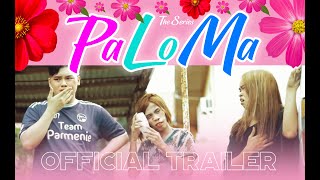 PALOMA THE SERIES 2021 - OFFICIAL TRAILER (ENG SUB)