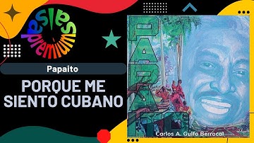 🔥PORQUE ME SIENTO CUBANO por PAPAITO - Salsa Premium
