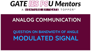 Analog Communication | Bandwidth of Angle modulated signal | GATE | ESE