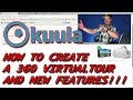 Kuula.co How to create a 360 virtual tour and NEW FEATURES!