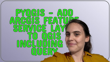 Gis: PyQGIS - add ArcGIS Feature Service layer to QGIS including a query