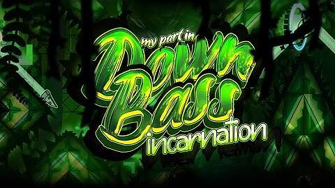 My UPDATED part in DOWN BASS INCARNATION / UPCOMING EXTREME DEMON, by Wespdx and more