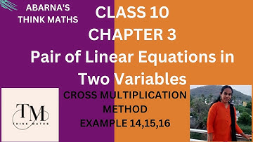 Class10|Ch-3 Examples 14,15,16|Pair of linear equations in two variables| Online class for CBSEMaths