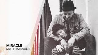 Matt Marvane - Miracle (Audio Officiel)