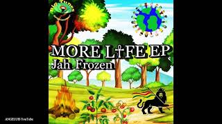 Jah Frozen - More Life [Big Tunes Entertainment] Release 2021
