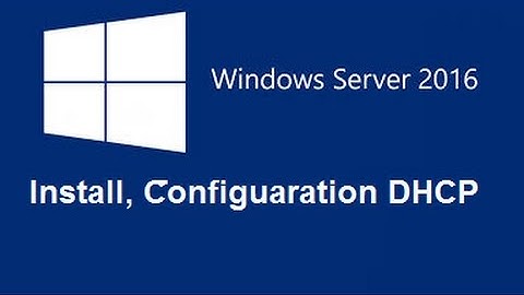 Windows Server 2016 - Cấu hình DHCP Server