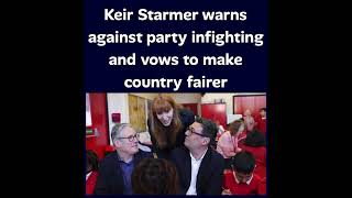 Keir Starmer warns against party infighting and vows to make country fairer