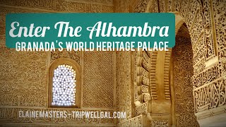 Visit Alhambra Palace - Spain's World Heritage Site