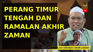 PERANG TIMUR TENGAH DAN RAMALAN AKHIR ZAMAN