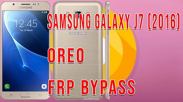 FRP REMOVE | Samsung Galaxy J7 2016 (SM-J710F) OREO Google Account Bypass