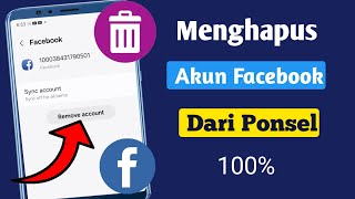 Cara Menghapus Akun Facebook di Android atau iOS Tahun 2024 ||  Hapus Akun Facebook untuk