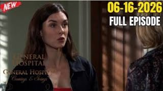 General Hospital 06-16-2026 FULL Episode | GH - June 16, 2026 FULLEpisode