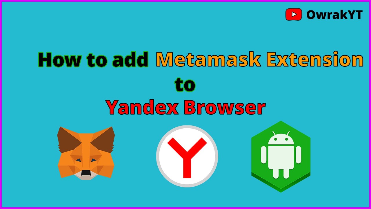How to add MetaMask Extension to Yandex Browser in Android - YouTube