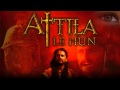 Attila The Hun Soundtrack (Attila Attack)
