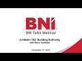 Bni talks linkedin 102  building authority  with steve tannuzzo