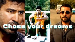 Chase your dreams ❤️ | tamil whatsapp status | tamil motivation status