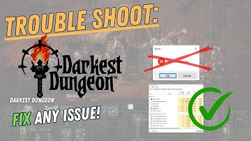 DARKEST DUNGEON – How to Fix Crashing, Lagging, Freezing, black screen…– Full Tutorial