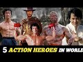 Top 5 action heroes of all time in world cinema      5  