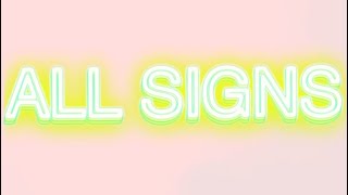 🔮 ALL SIGNS 🪧 - Who is coming in RIGHT NOW ⁉️