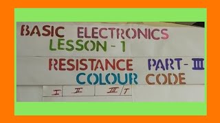 RESISTANCE COLOUR CODE|| Basic Electronics Lesson-1 Part 3#mukulchopra