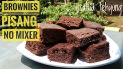 Cara Membuat Brownies Pisang, TANPA Mixer - Durasi: 7.02. 
