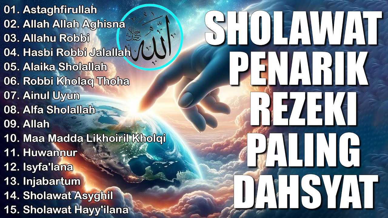 SHOLAWAT PENARIK REZEKI PALING DAHSYAT, Sholawat Nabi Muhammad SAW, SALAWAT JIBRIL PALING MERDU