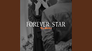 forever star - Ray Walters