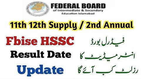 Federal board HSSC 2nd Annual result 2024 date fbise hssc 2nd annual result date 2024