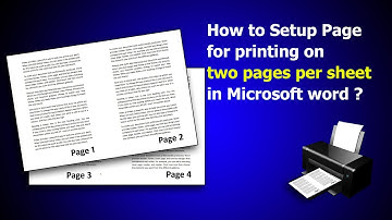 How to setup page for printing on two pages per sheet in Microsoft Word ?