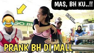 Download lagu ANAK MUDA PAKE BH DI MALL AUTO NGAKAK Prank Indonesia ANAK MUDA PAKE BH DI MALL AUTO NGAKAK Prank Indonesia
