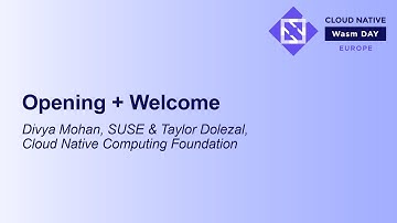 Opening + Welcome - Divya Mohan, SUSE & Taylor Dolezal, Cloud Native Computing Foundation