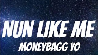 Moneybagg Yo - Nun Like Me ( Lyrics )