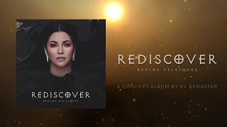 [PREVIEW] - Regine Velasquez REDISCOVER I - A Concept Album by RV Remaster