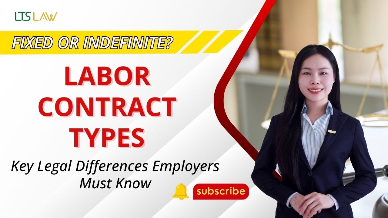 Fixed-term vs. Indefinite Labor Contracts in Vietnam | Employer Legal Guide | LTS LAW FIRM