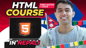 HTML Complete Tutorial for Beginners in Nepali🔥Free Notes + Codes