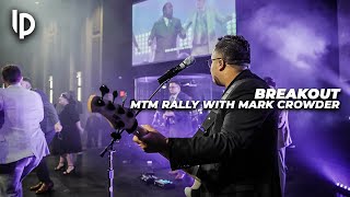 Video thumbnail of "Breakout with @MarkCrowderVEVO // MTM Rally // Luis Pacheco"