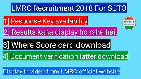 Lmrc result 2018 for Scto | score card | Response key | call latter download etc.