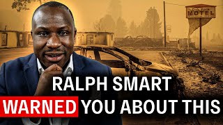 Ralph Smart Warned You: LA Wildfires Apocalypse Is Here | People Want Answers!