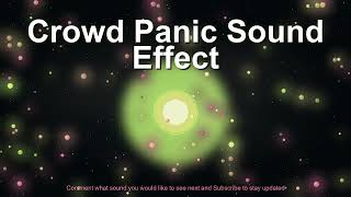 Crowd Panic Sound Effect