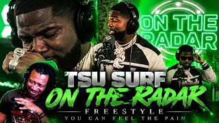 TSU SURF ON THE RADAR FREESTYLE REACTION 🔥 | YOU CAN FEEL THE PAIN IN EVERY BAR! 😳