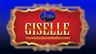 ROYAL UKRAINIAN BALLET presents GISELLE ballet (OFFICIAL TRAILER)