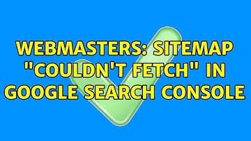 Webmasters: Sitemap "Couldn