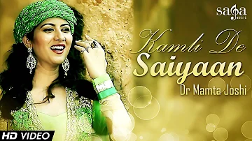 Kamli De Saiyaan - Dr Mamta Joshi | Latest Punjabi Songs 2014 | Official HD Video