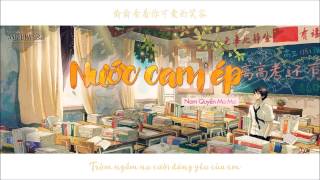 [lyrics + vietsub] Nước cam ép 橘子汽水- Nam Quyền Ma Ma ... 