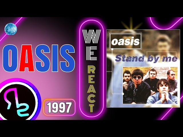 We React To OASIS - Stand By Me - YouTube