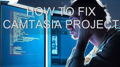 How to Recover Camtasia project